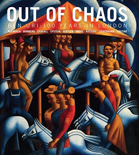 Out of Chaos: Ben Uri: 100 Years in London cover