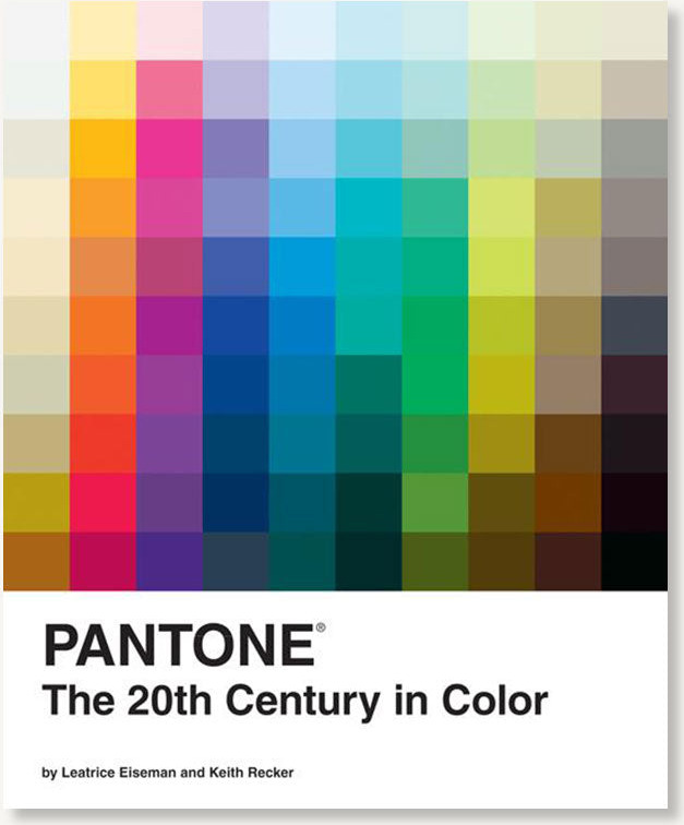 Pantone: The Twentieth Century in Color