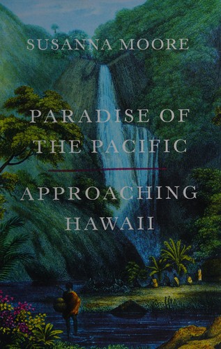 Paradise of the Pacific: Approaching Hawaii cover