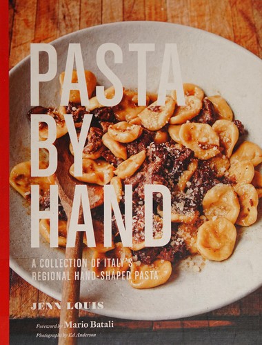 Pasta by Hand: A Collection of Italy’s Regional Hand-Shaped Pasta cover