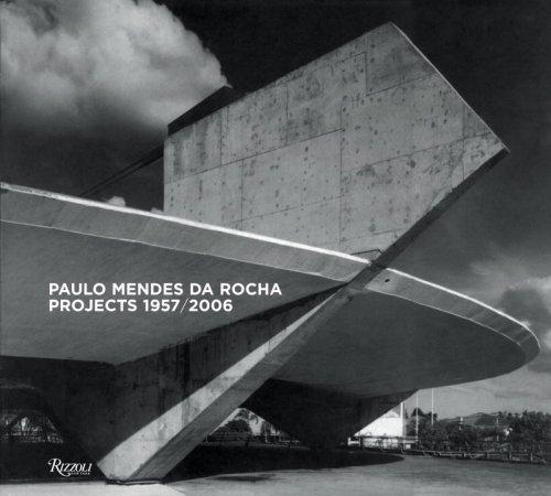 Paulo Mendes Da Rocha: Projects 1957-2007 cover