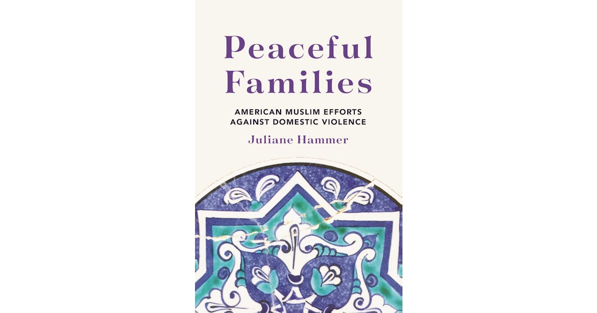 Peaceful Families: American Muslim Efforts Against Domestic Violence