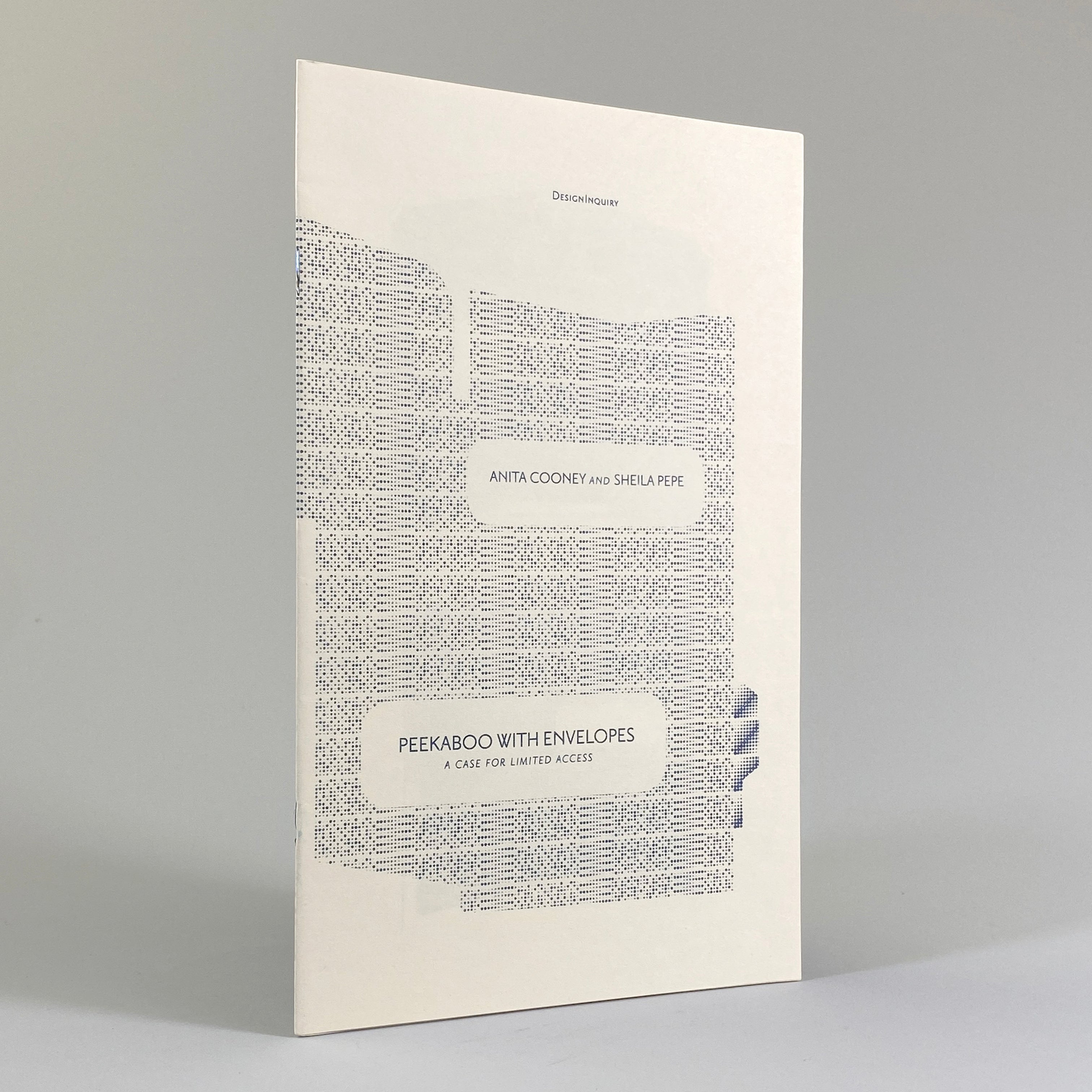 Peekaboo With Envelopes: A Case for Limited Access