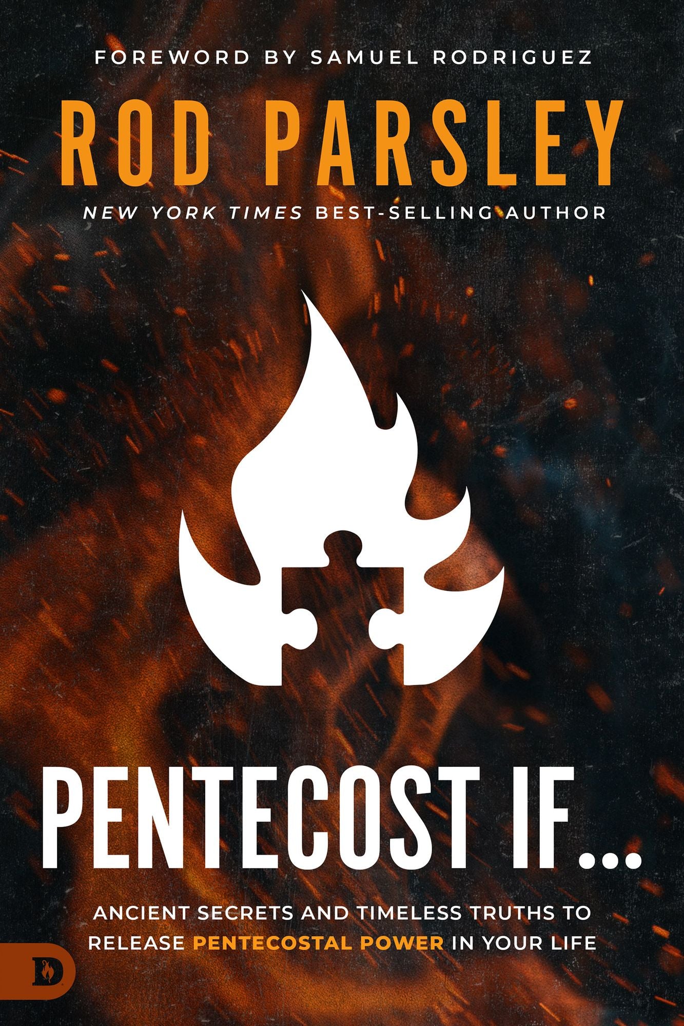 Pentecost If.: Ancient Secrets and Timeless Truths to Release Pentecostal Power In Your Life cover