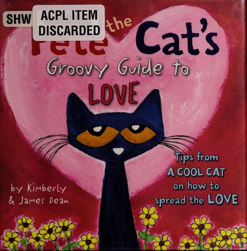 Pete the Cat’s Groovy Guide to Love cover
