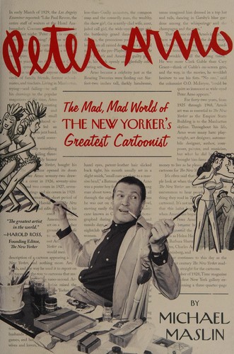Peter Arno: The Mad, Mad World of the New Yorker’s Greatest Cartoonist cover