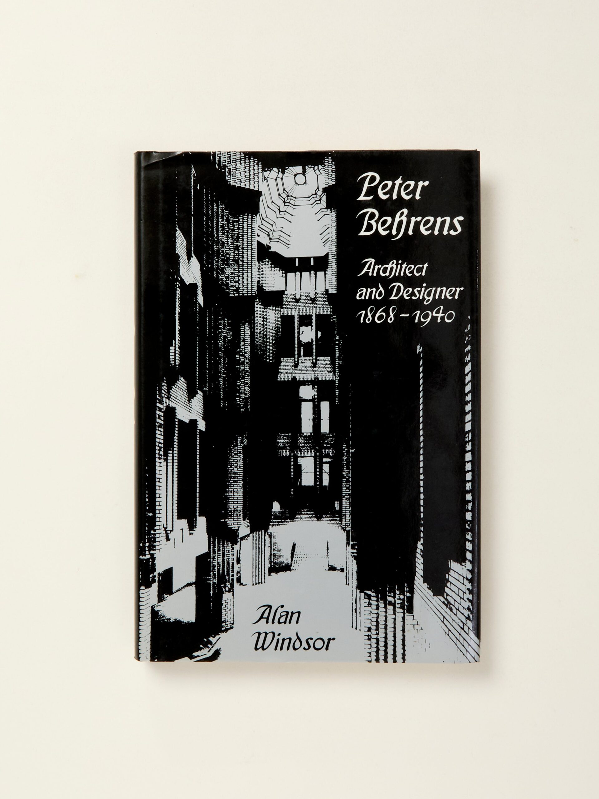 Peter Behrens: Architect and Designer 1868-1940