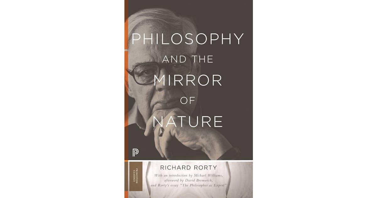 Philosophy and the Mirror of Nature: Thirtieth-Anniversary Edition
