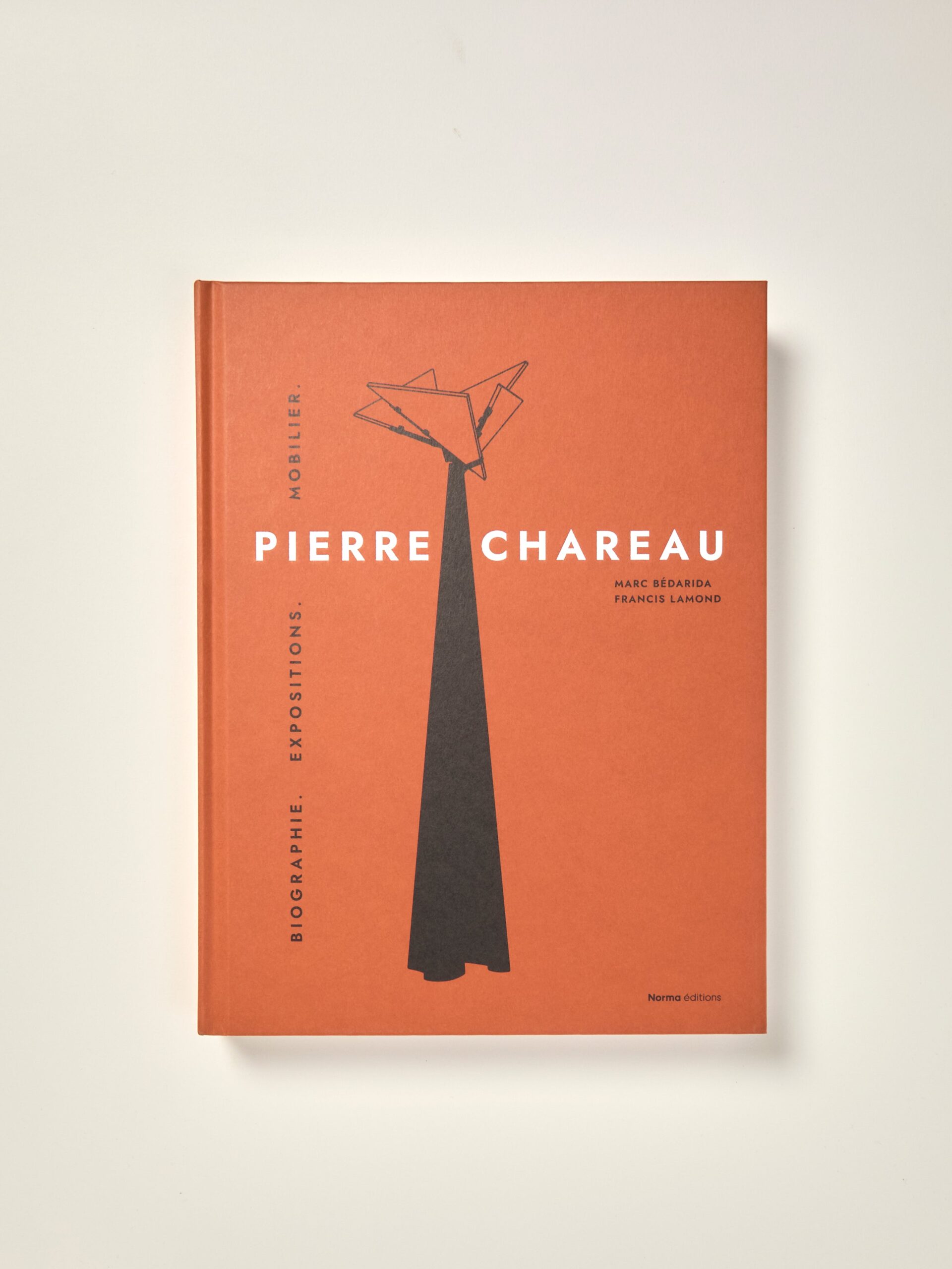 Pierre Chareau – Volume 1: Biographie. Expositions. Mobilier