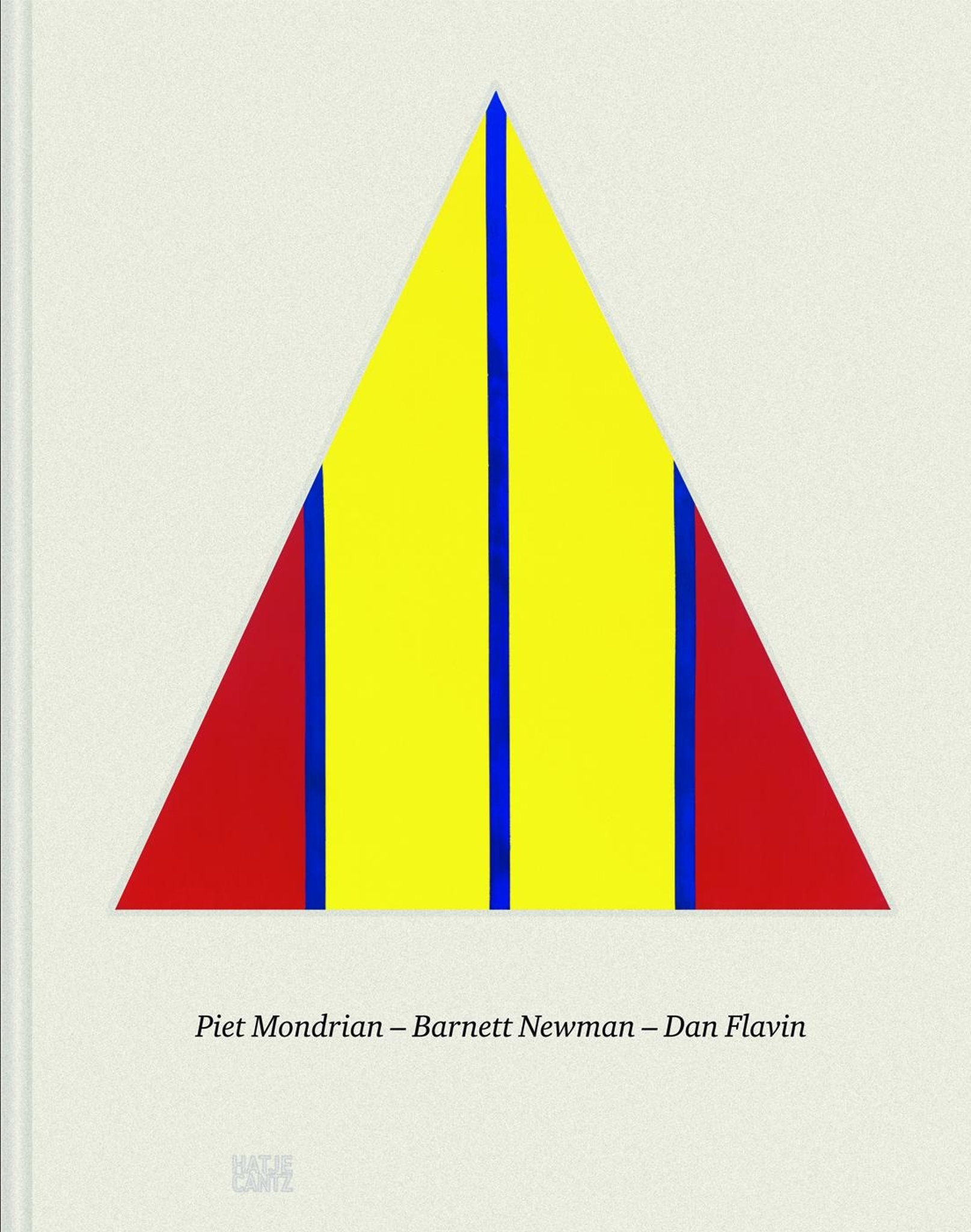 Piet Mondrian – Barnett Newman – Dan Flavin