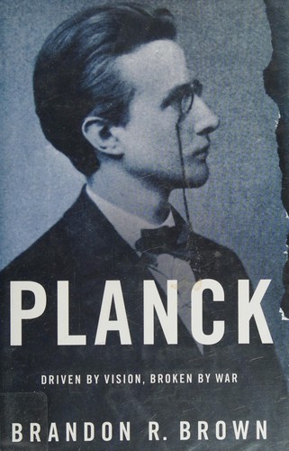 Planck: Driven by Vision, Broken by War cover