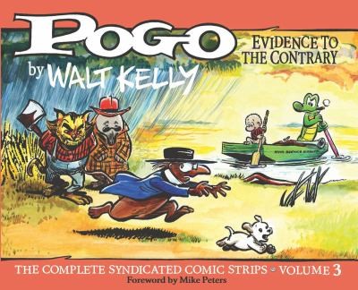 Pogo: The Complete Syndicated Comic Strips: Volume 3: Evidence to the Contrary