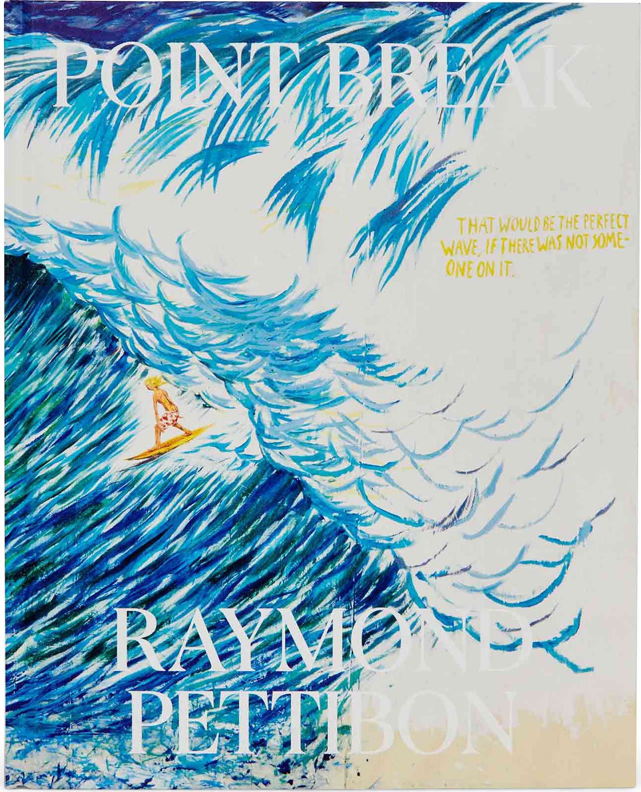 Point Break: Raymond Pettibon, Surfers and Waves