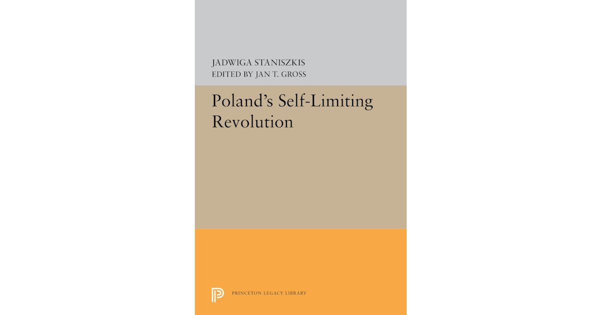 Poland’s Self-Limiting Revolution cover