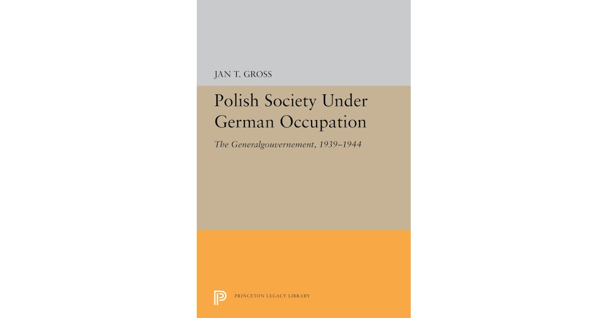 Polish Society Under German Occupation: The Generalgouvernement, 1939-1944 cover