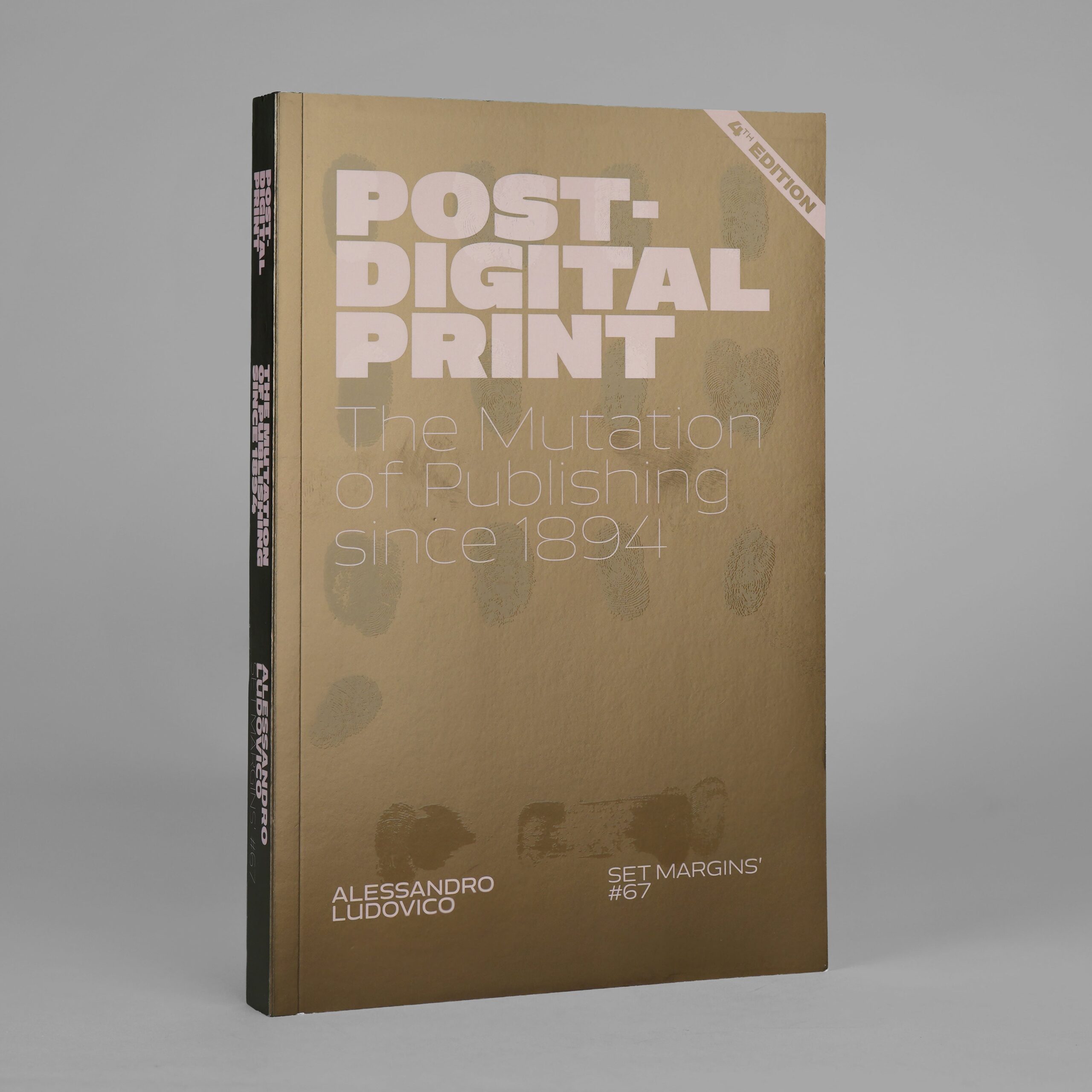 Post-Digital Print: The Mutation of Publishing Since 1894