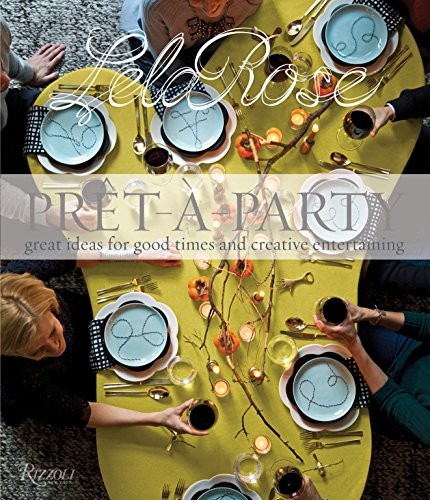 Pret-A-Party: Great Ideas for Good Times and Creative Entertaining cover