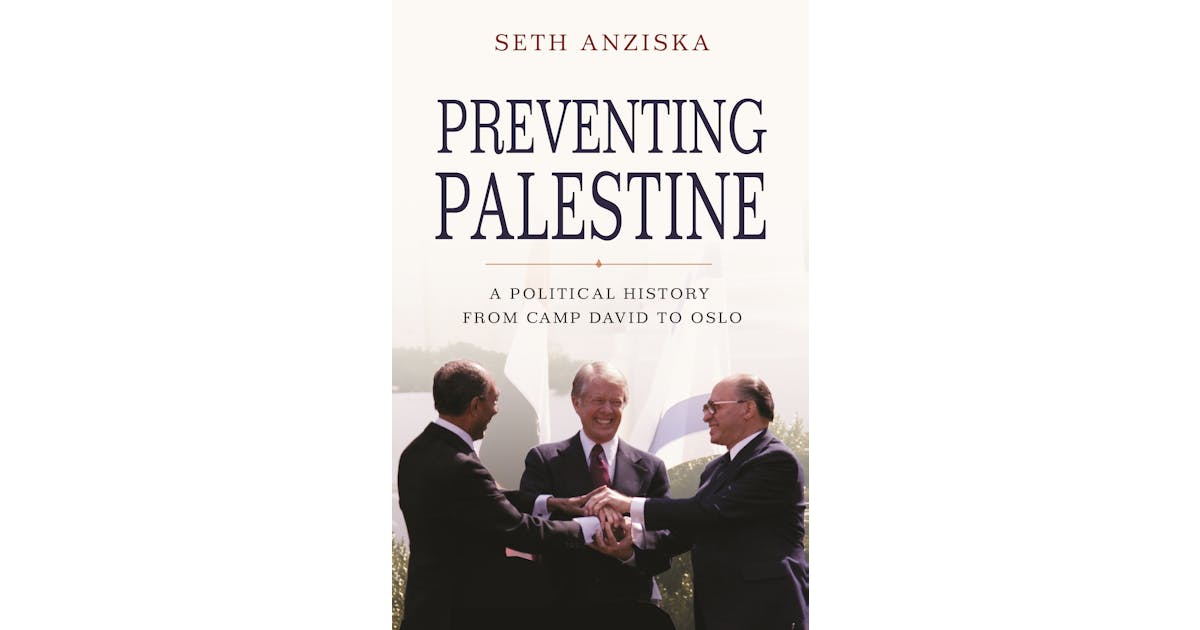 Preventing Palestine: A Political History from Camp David to Oslo