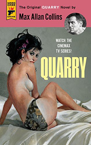 Quarry: The First of the Quarry Series cover
