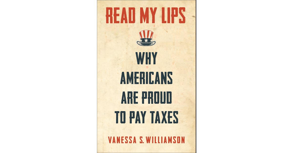 Read My Lips: Why Americans Are Proud to Pay Taxes cover