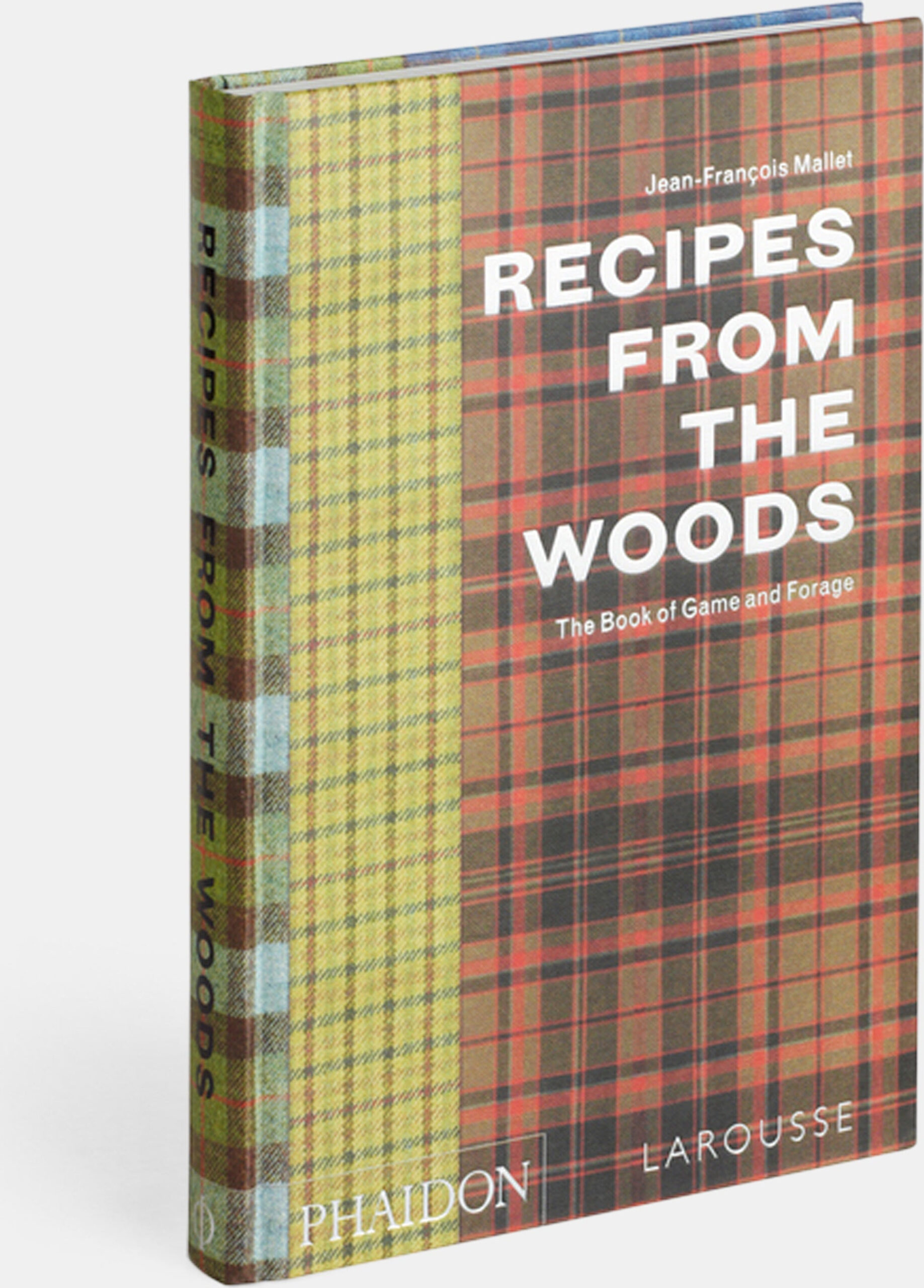 Recipes from the Woods: The Book of Game and Forage