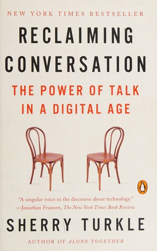 Reclaiming Conversation: The Power of Talk in a Digital Age cover