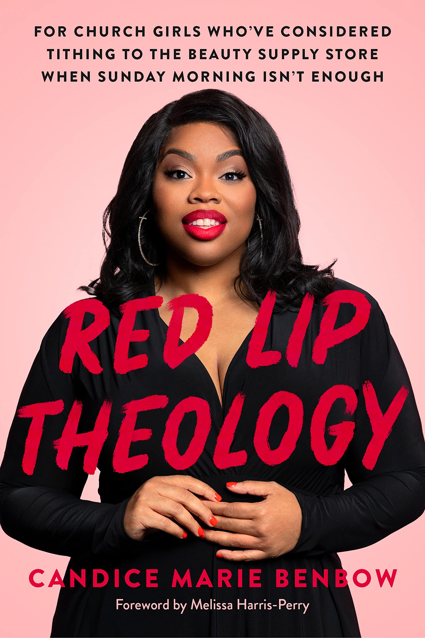 Red Lip Theology // For Church Girls Who’ve Considered Tithing to the Beauty Supply Store When Sunday Morning Isn’t Enough