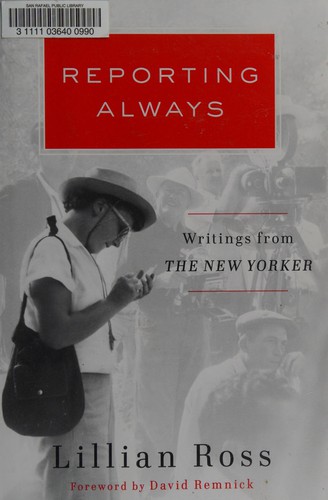 Reporting Always: Writings from the New Yorker cover