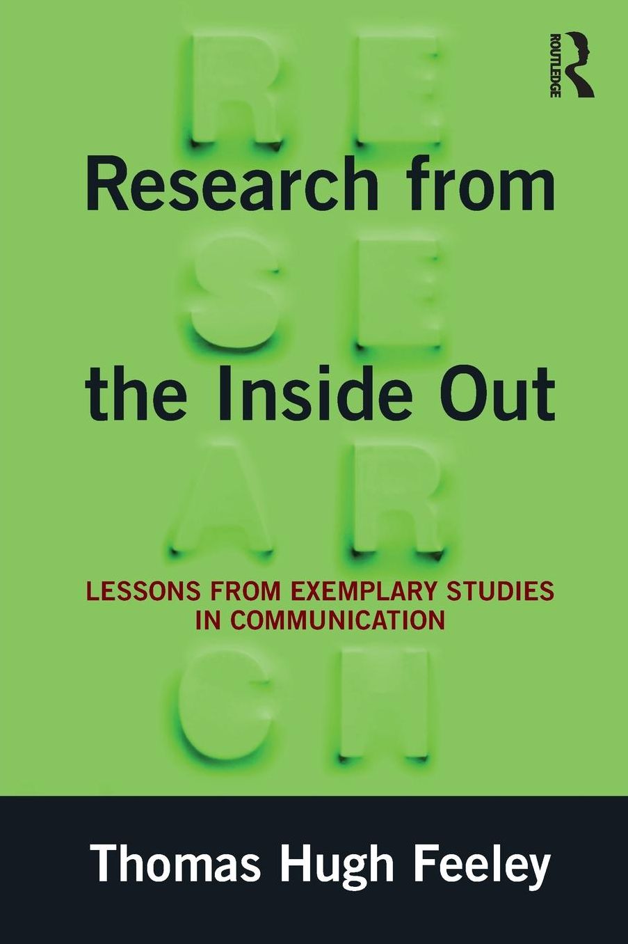Research from the Inside Out: Lessons from Exemplary Studies in Communication cover