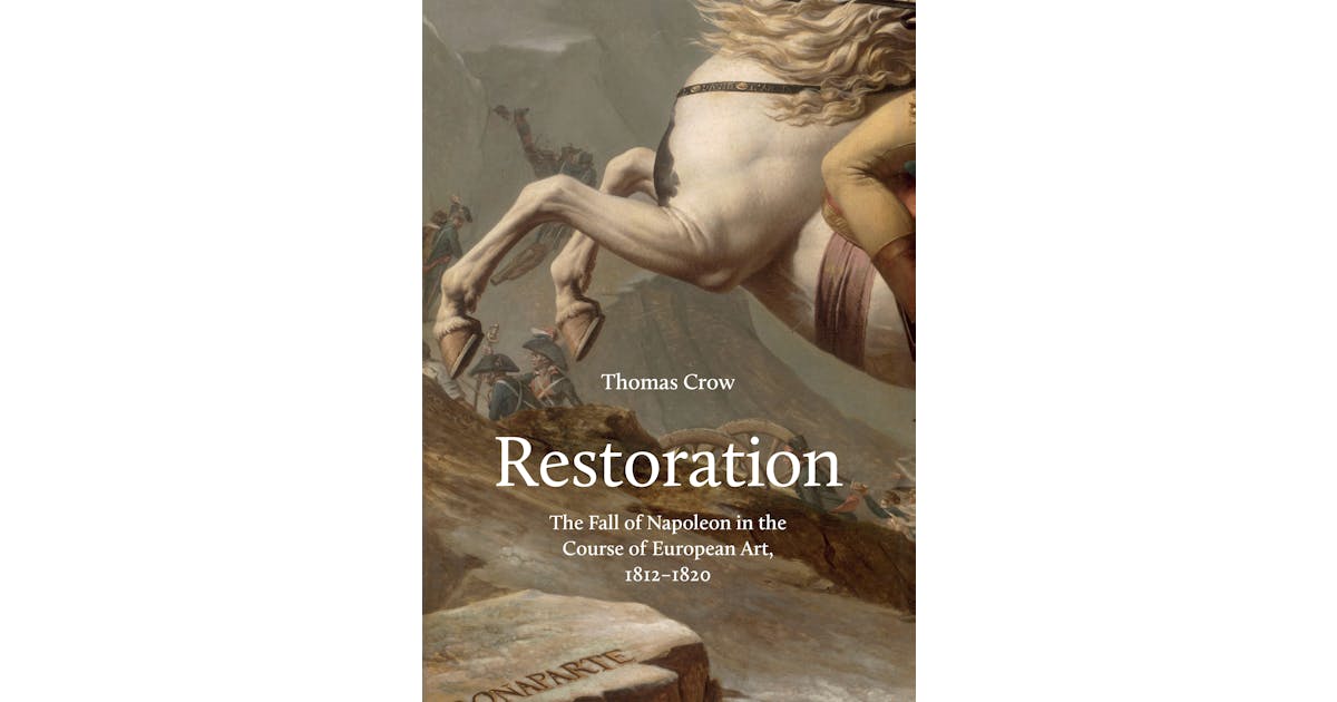 Restoration: The Fall of Napoleon in the Course of European Art, 1812-1820 cover