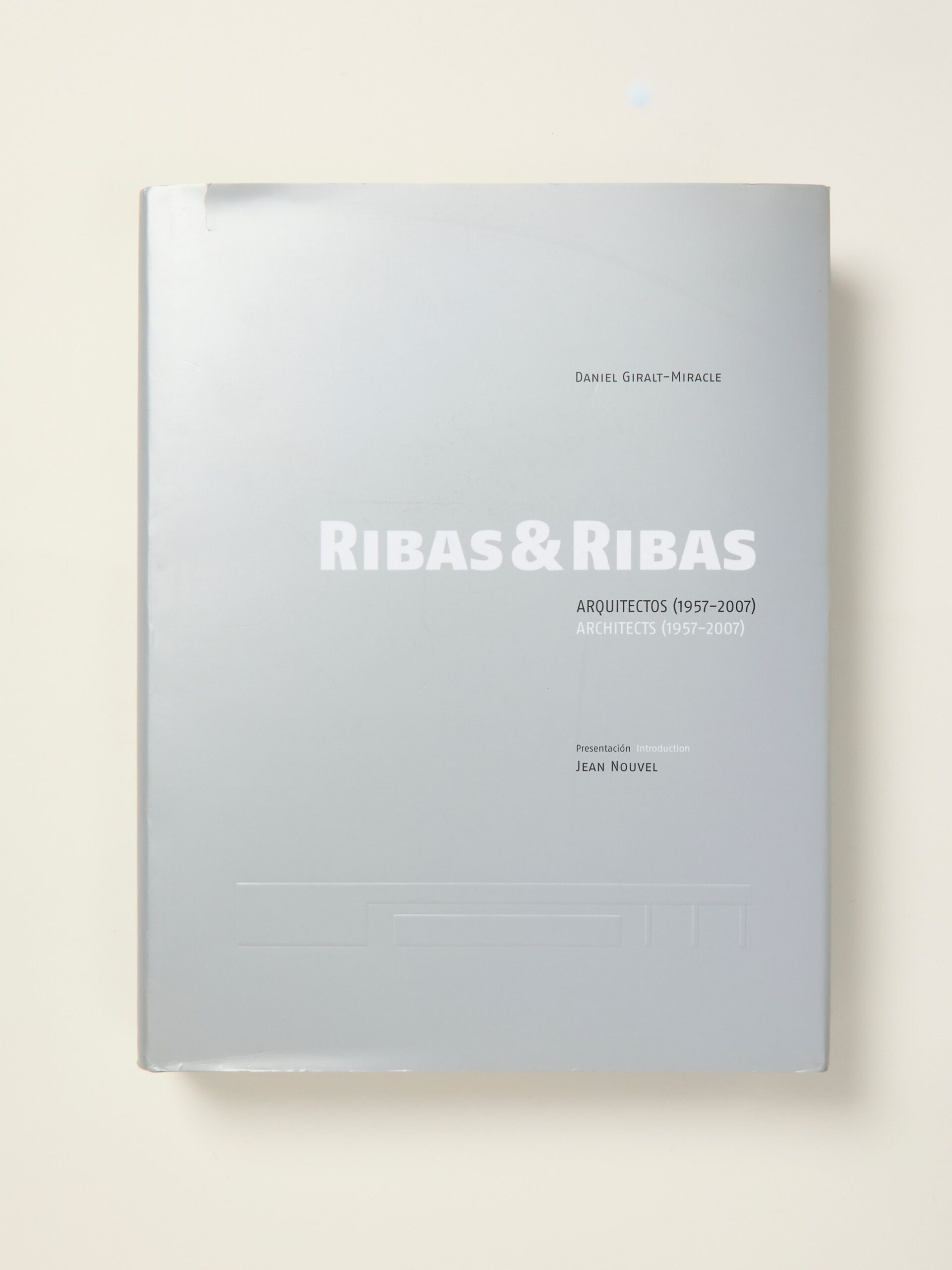 Ribas & Ribas Architects 1957-2007