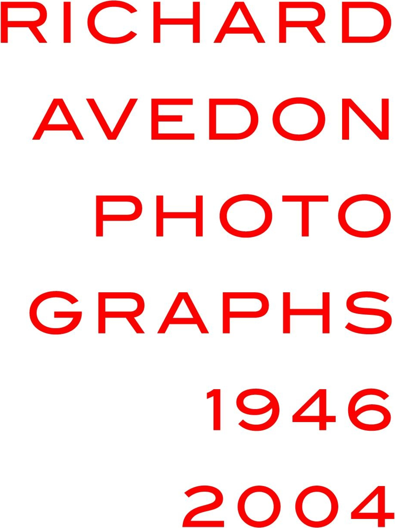 Richard Avedon: Photographs 1946-2004
