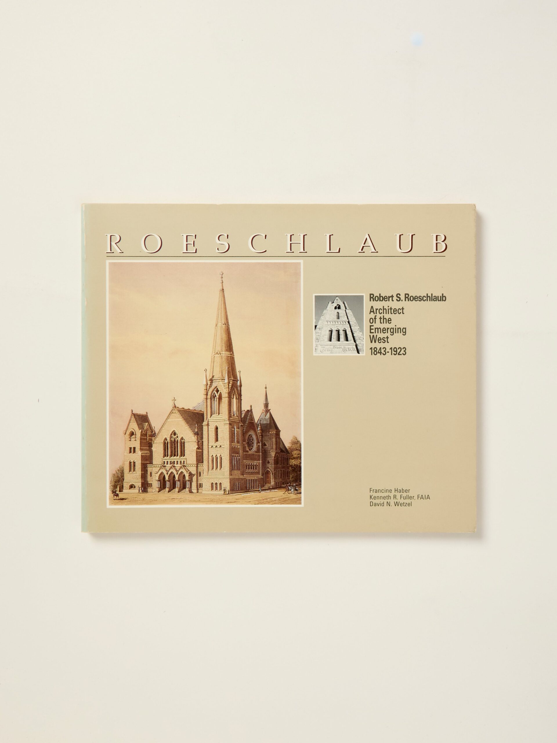 Roeschlaub: Architect of the Emerging West 1843-1923