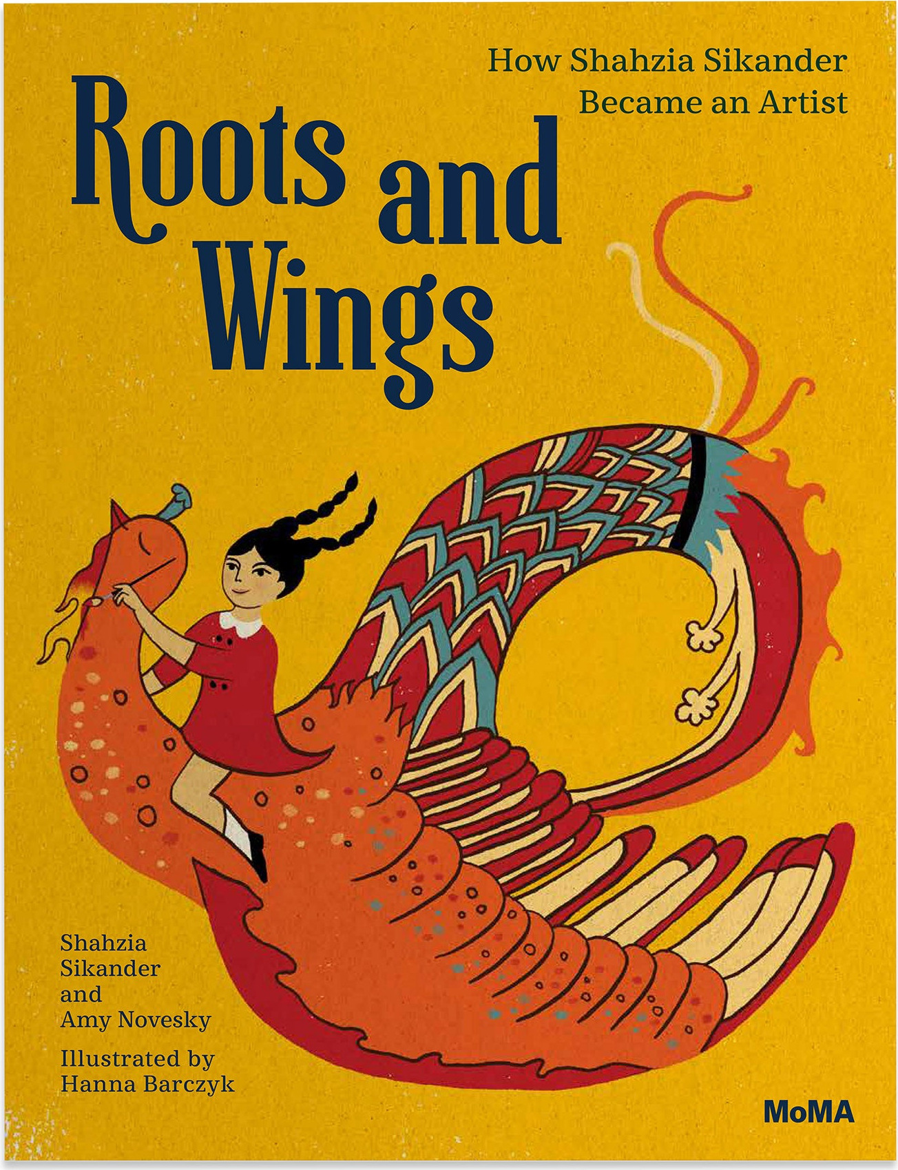 Roots and Wings: How Shahzia Sikander Became an Artist – Hardcover