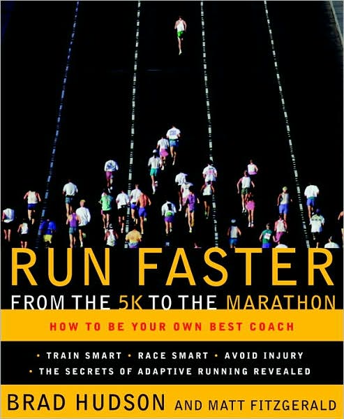 Run Faster from the 5K to the Marathon: How to Be Your Own Best Coach cover
