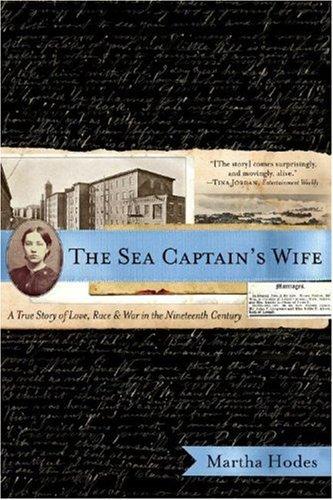 Sea Captain’s Wife: A True Story of Love, Race, and War in the Nineteenth Century cover