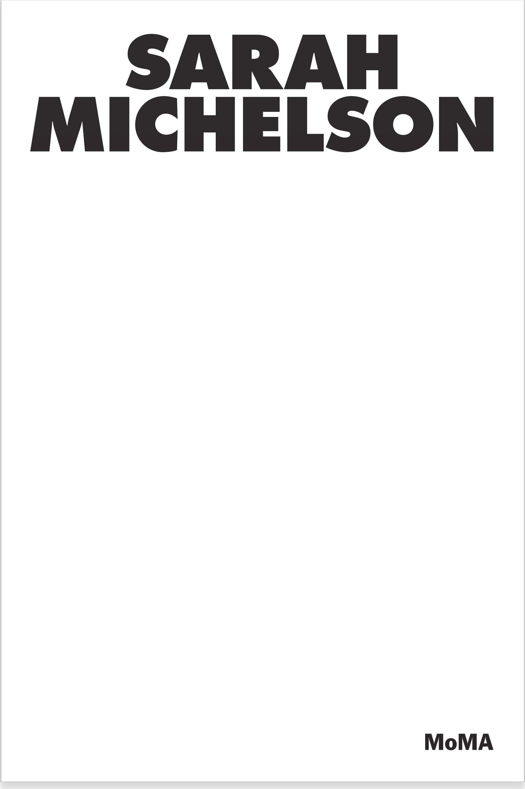 Sarah Michelson, Modern Dance Series – Paperback