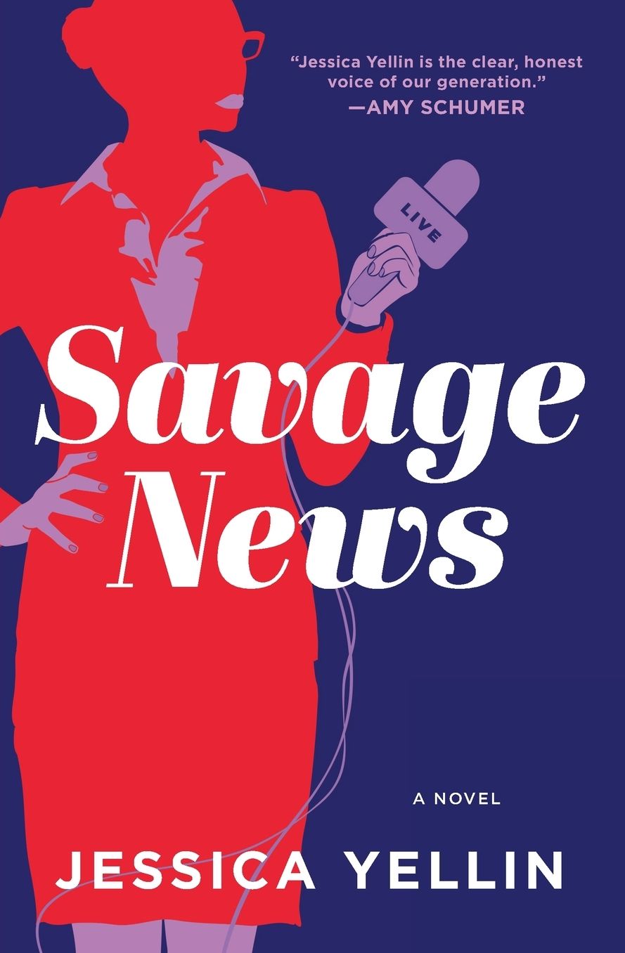 Savage News: A Novel cover