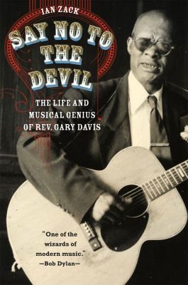 Say No to the Devil: The Life and Musical Genius of Rev. Gary Davis cover