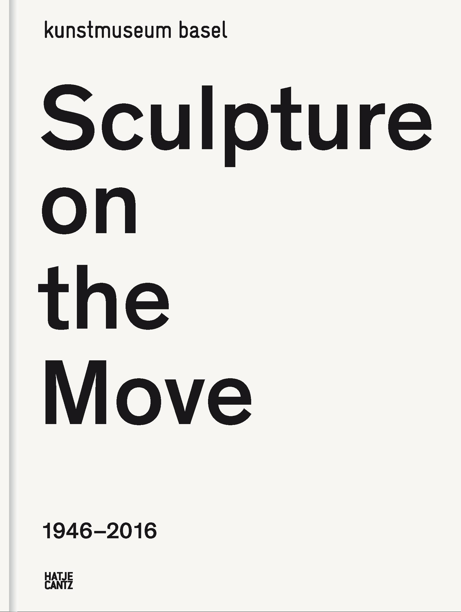 Sculpture on the Move 1946–2016 cover