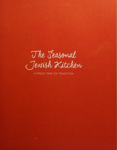 Seasonal Jewish Kitchen: A Fresh Take on Tradition cover