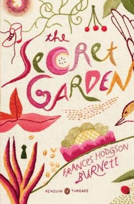 The Secret Garden: Penguin Classics Deluxe Edition