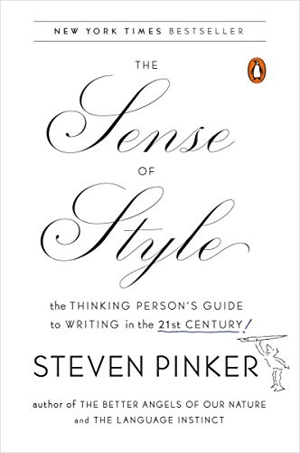 The Sense of Style: The Thinking Person’s Guide to Writing in the 21st Century cover