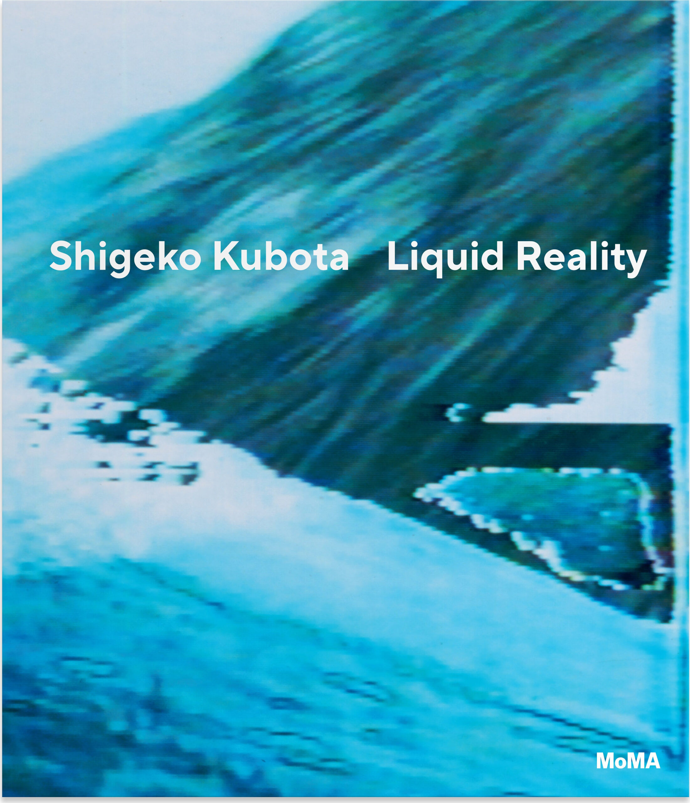 Shigeko Kubota: Liquid Reality – Hardcover