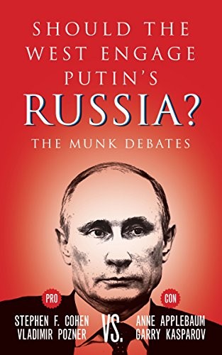 Should the West Engage Putin’s Russia?: The Munk Debates cover