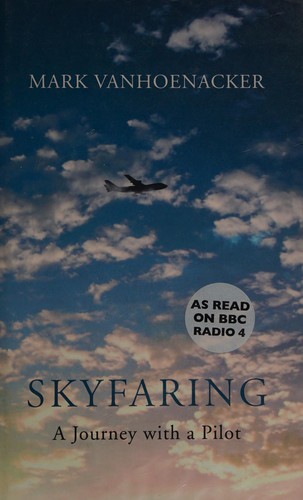 Skyfaring: A Journey with a Pilot cover