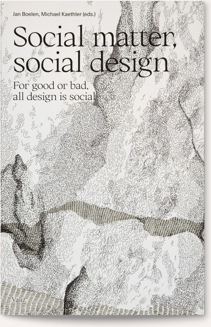 Social Matter, Social Design