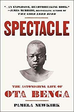 Spectacle: The Astonishing Life of Ota Benga cover