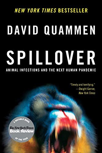 Spillover: Animal Infections and the Next Human Pandemic cover