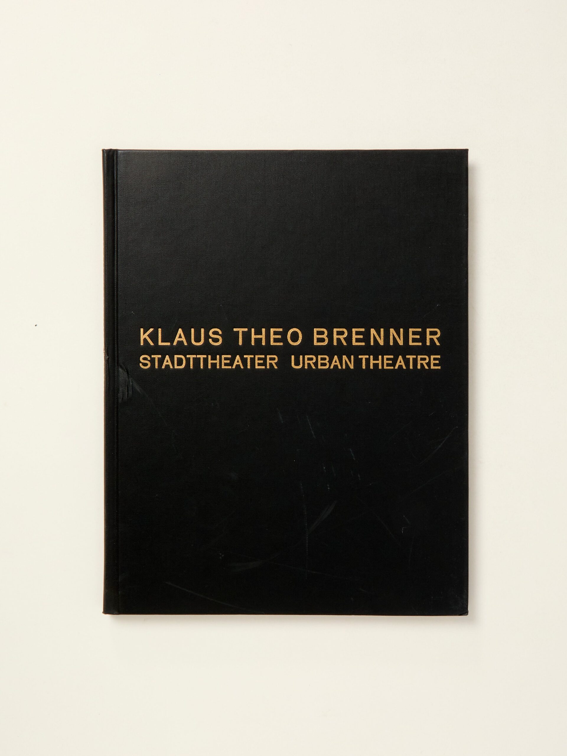 Stadttheater/Urban Theatre: Manifesto for a Style-free Architecture